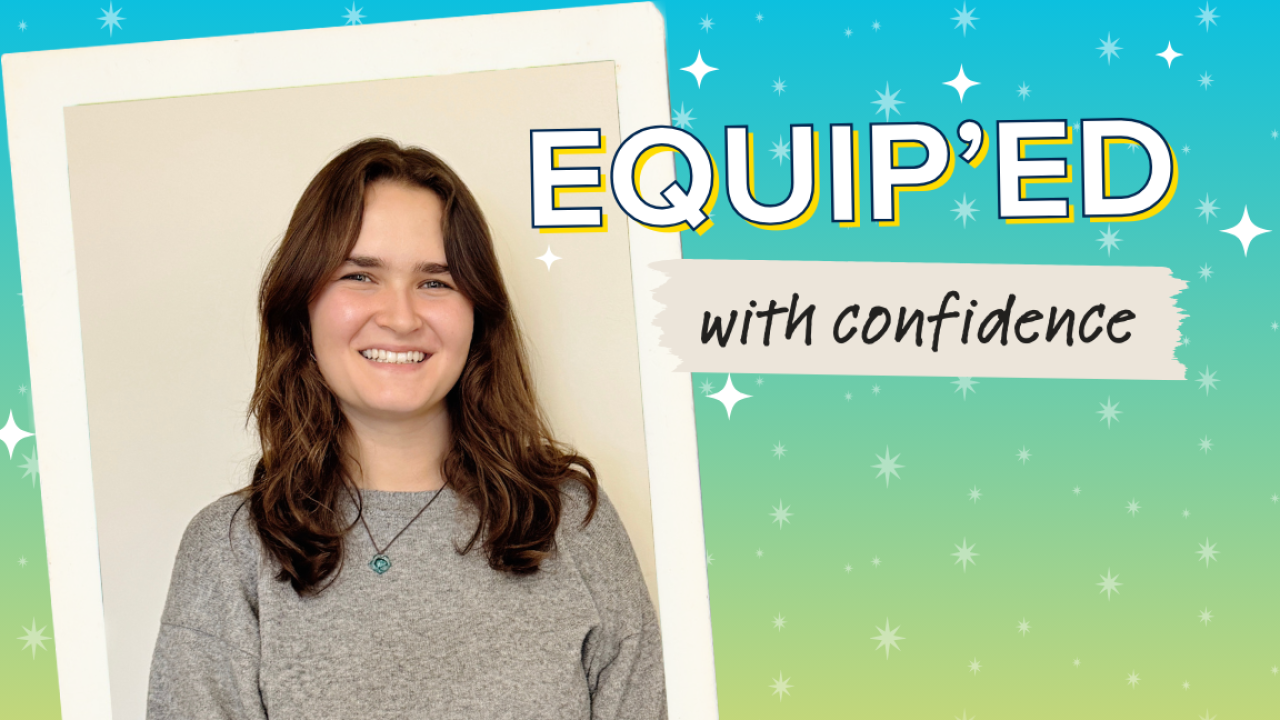 Photo of UC Davis EQUIP fellow Juliana smiling over a blue, green and yellow background that says, "EQUIP'ED with confidence"