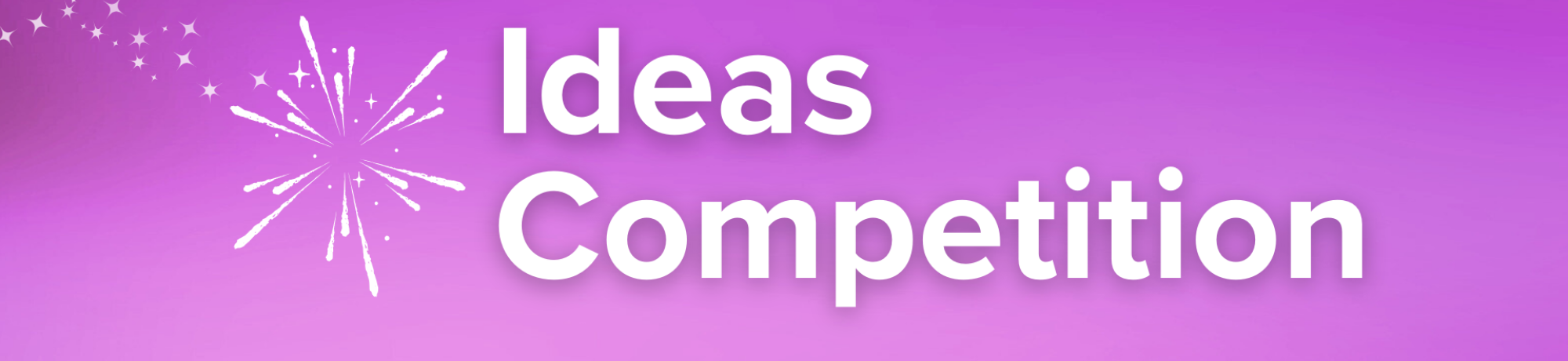 Purple graphic that reads Ideas Competition